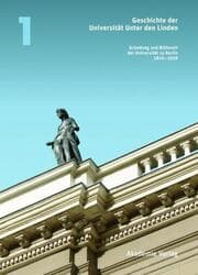 Cover von Geschichte der Universität Unter den Linden 1810-2010 Bd 1