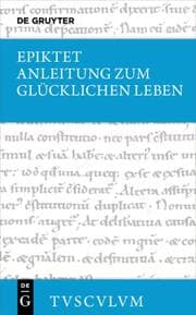 Cover von Anleitung zum glücklichen Leben/Encheiridion