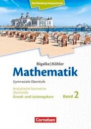 Cover von Bigalke/Köhler: Mathematik - Mecklenburg-Vorpommern - Ausgabe 2019 - Band 2 - Grund- und Leistungskurs