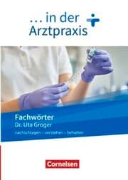 Cover von Medizinische Fachangestellte/... in der Arztpraxis - Neue Ausgabe - 1.-3. Ausbildungsjahr