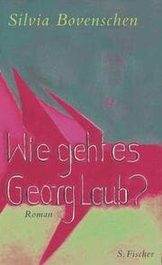Cover von Wie geht es Georg Laub?