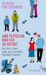Cover von Und plötzlich war ich zu sechst