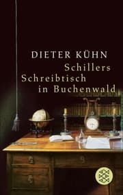 Cover von Schillers Schreibtisch in Buchenwald