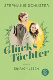 Cover von Glückstöchter - Einfach leben