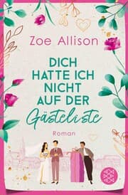 Cover von Dich hatte ich nicht auf der Gästeliste