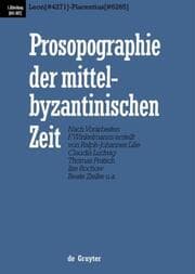 Cover von Prosopographie der mittelbyzantinischen Zeit 641-867: Leon (4271) - Placentius (6265)