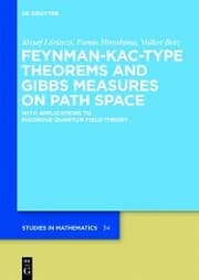 Cover von Feynman-Kac-Type Theorems and Gibbs Measures on Path Space