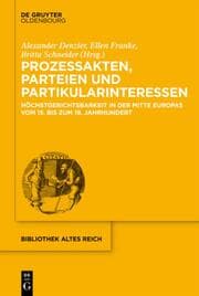 Cover von Prozessakten, Parteien, Partikularinteressen