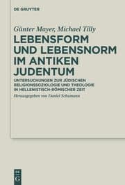 Cover von Lebensform und Lebensnorm im Antiken Judentum