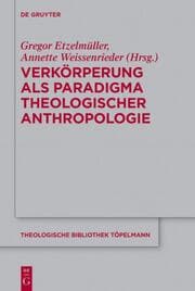 Cover von Verkörperung als Paradigma theologischer Anthropologie