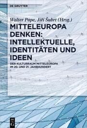 Cover von Mitteleuropa denken: Intellektuelle, Identitäten und Ideen