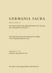 Cover von Die Prämonstratenserstifte Ober- und Nieder-Ilbenstadt. Die Bistümer der Kirchenprovinz Mainz. Das Erzbistum Mainz 1