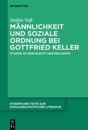 Cover von Männlichkeit und soziale Ordnung bei Gottfried Keller