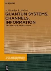 Cover von Quantum Systems, Channels, Information