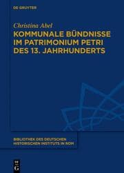 Cover von Kommunale Bündnisse im Patrimonium Petri des 13. Jahrhunderts