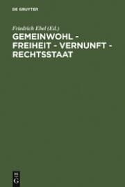 Cover von Gemeinwohl - Freiheit - Vernunft - Rechtsstaat