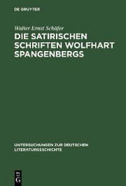 Cover von Die satirischen Schriften Wolfhart Spangenbergs