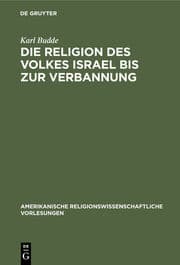 Cover von Die Religion des Volkes Israel bis zur Verbannung