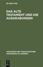 Cover von Das Alte Testament und die Ausgrabungen