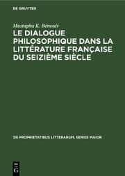 Cover von Le dialogue philosophique dans la littérature française du seizième siècle
