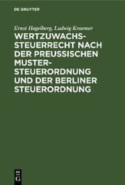 Cover von Wertzuwachssteuerrecht nach der Preußischen Mustersteuerordnung und der Berliner Steuerordnung