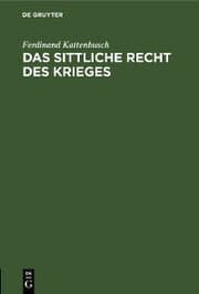 Cover von Das sittliche Recht des Krieges