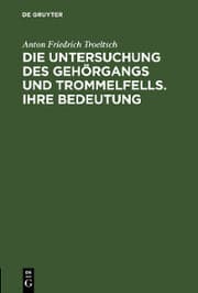 Cover von Die Untersuchung des Gehörgangs und Trommelfells. Ihre Bedeutung