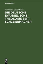 Cover von Die deutsche evangelische Theologie seit Schleiermacher