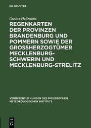 Cover von Regenkarten der Provinzen Brandenburg und Pommern sowie der Grossherzogtümer Mecklenburg-Schwerin und Mecklenburg-Strelitz