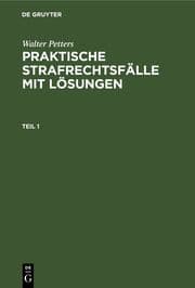 Cover von Walter Petters: Praktische Strafrechtsfälle mit Lösungen. Teil 1