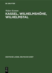 Cover von Kassel, Wilhelmshöhe, Wilhelmstal