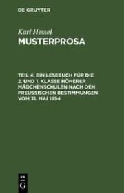 Cover von Ein Lesebuch für die 2. und 1. Klasse höherer Mädchenschulen nach den preußischen Bestimmungen vom 31. Mai 1894