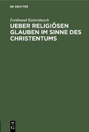Cover von Ueber religiösen Glauben im Sinne des Christentums