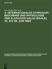 Cover von 4. Internationales Symposium Biochemie und Physiologie der Alkaloide Halle (Saale), 25. bis 28. Juni 1969