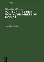 Cover von Fortschritte der Physik / Progress of Physics. Volume 34, Number 4