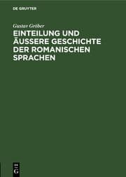 Cover von Einteilung und äussere Geschichte der romanischen Sprachen