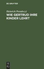 Cover von Wie Gertrud ihre Kinder lehrt
