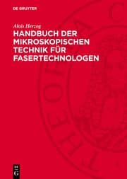 Cover von Handbuch der mikroskopischen Technik für Fasertechnologen