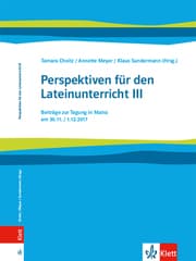 Cover von Perspektiven für den Lateinunterricht III. Beiträge zur Tagung in Mainz am 30.11. / 01.12.2017