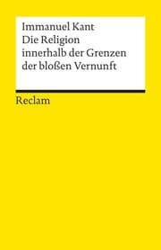 Cover von Die Religion innerhalb der Grenzen der bloßen Vernunft