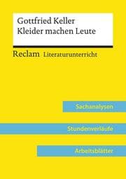 Cover von Gottfried Keller: Kleider machen Leute (Lehrerband) - Mit Downloadpaket (Unterrichtsmaterialien)