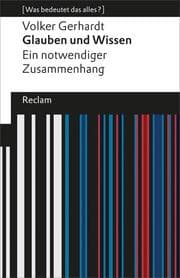 Cover von Glauben und Wissen. Ein notwendiger Zusammenhang