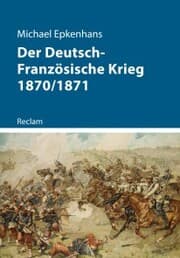 Cover von Der Deutsch-Französische Krieg 1870/1871