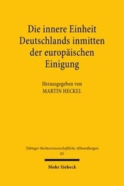 Cover von Die innere Einheit Deutschlands inmitten der europäischen Einigung