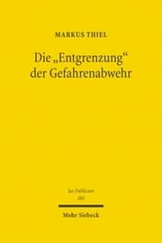 Cover von Die 'Entgrenzung' der Gefahrenabwehr
