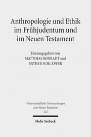Cover von Anthropologie und Ethik im Frühjudentum und im Neuen Testament