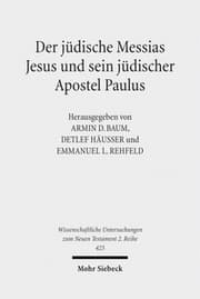 Cover von Der jüdische Messias Jesus und sein jüdischer Apostel Paulus