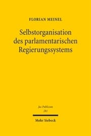 Cover von Selbstorganisation des parlamentarischen Regierungssystems