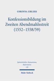 Cover von Konfessionsbildung im Zweiten Abendmahlsstreit (1552-1558/59)