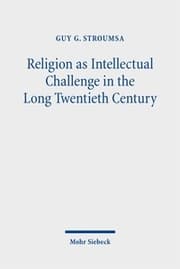 Cover von Religion as Intellectual Challenge in the Long Twentieth Century